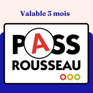 Pass Rousseau 3 Mois